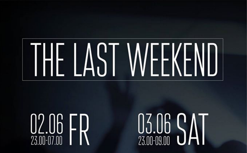 2 и 3 июня: The Last Weekend