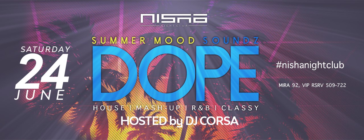 24 июня: Nisha Sounds DOPE