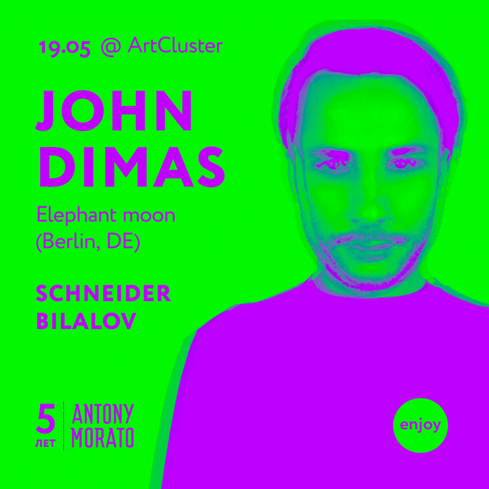 19 мая: Enjoy X Antony Morato with John Dimas