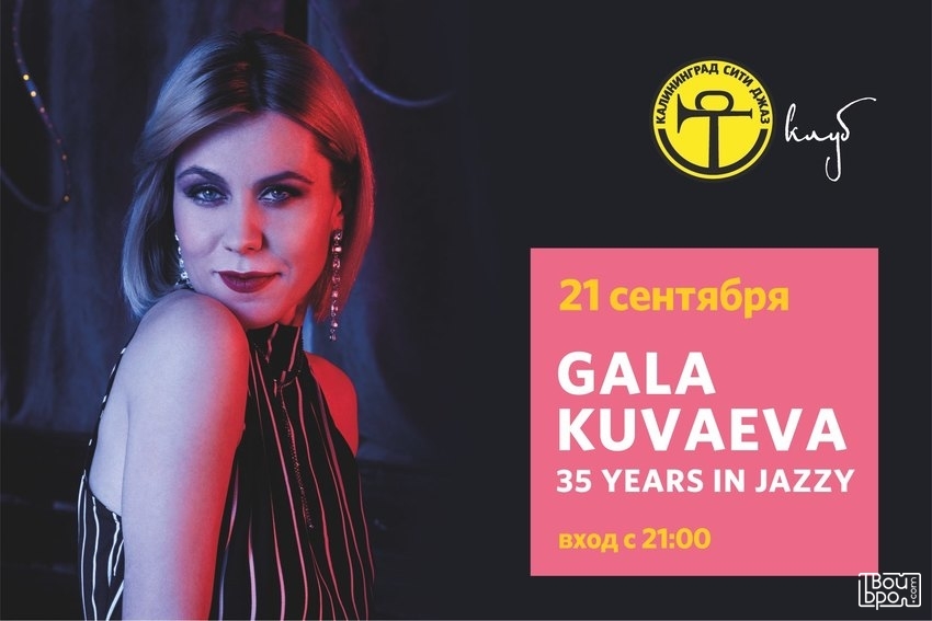 GALA KUVAEVA 35 years in jazzy